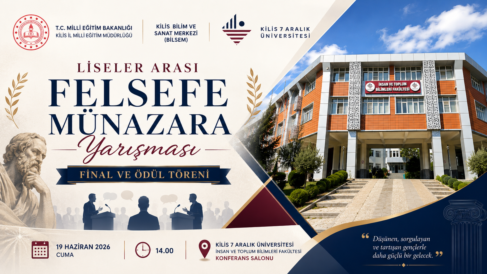 Liseler Arası Felsefe Münazara Yarışması Finali Üniversitemizin Ev Sahipliğinde Gerçekleştirilecek